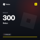 Roblox 300 Robux (GLOBAL)